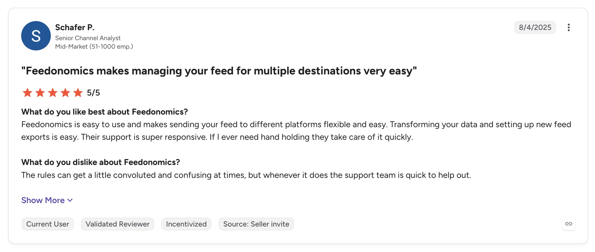 Customer review of Feedonomics rated 5/5 titled "Feedonomics makes managing your feed for multiple destinations very easy", praising its responsive support.