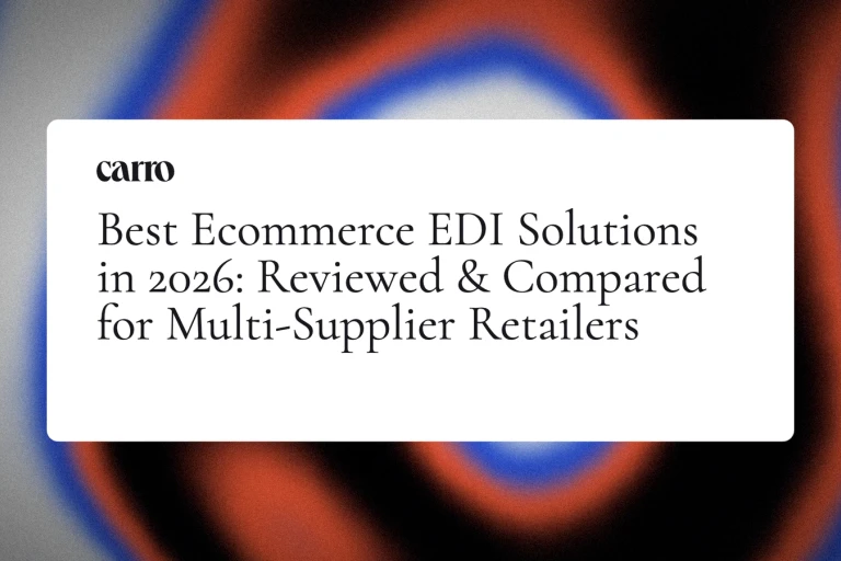 Best Ecommerce EDI Solutions in 2026: Reviewed & Compared for Multi-Supplier Retailers