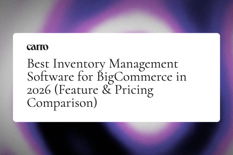 Best Inventory Management Software for BigCommerce in 2026 (Feature & Pricing Comparison)