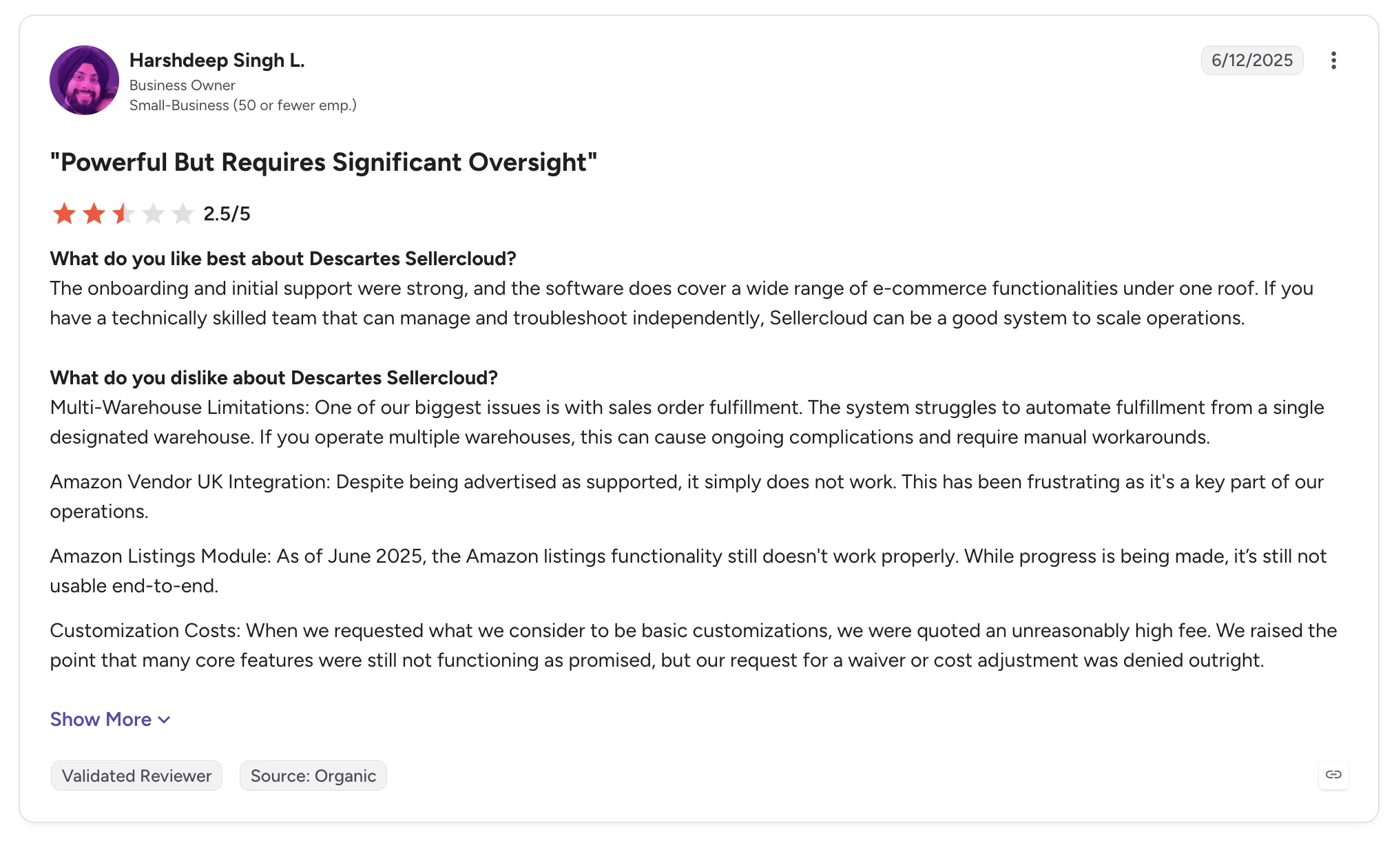 Customer review of Descartes Sellercloud by Harshdeep Singh L., a business owner, titled 'Powerful But Requires Significant Oversight' rated 2.5 out of 5.