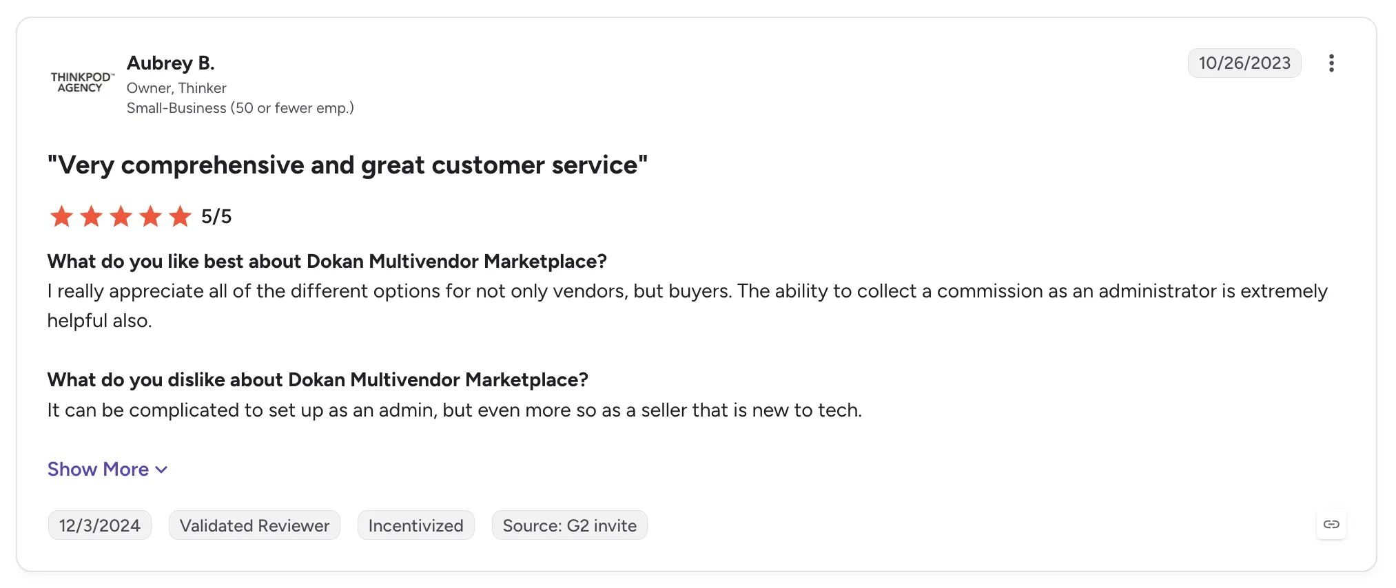 Five-star G2 review of Dokan Multivendor Marketplace by Aubrey B. of Thinkpod Agency titled 'Very comprehensive and great customer service'