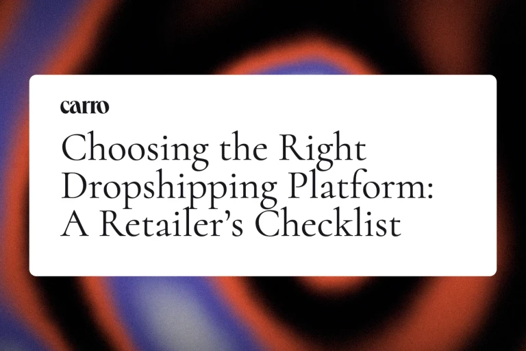 Choosing the Right Dropshipping Platform: A Retailer’s Checklist