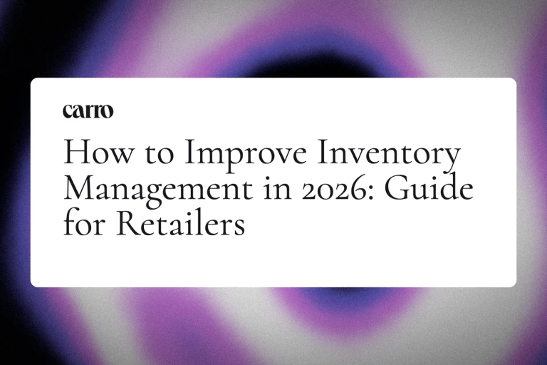 How to Improve Inventory Management in 2026: Guide for Retailers