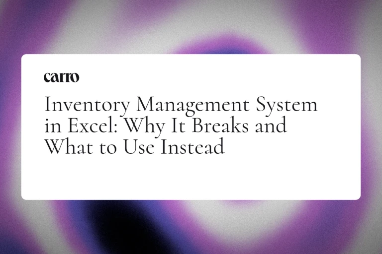 Inventory Management System in Excel: Why It Breaks and What to Use Instead