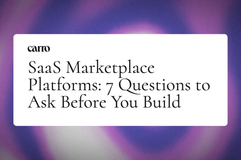 SaaS Marketplace Platforms: 7 Questions to Ask Before You Build